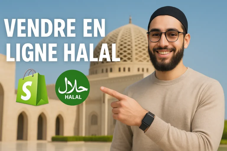 Vendre en Ligne Halal en 2025 : Dropshipping, Affiliation et Freelance – Mon Guide Complet
