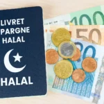 Livret Épargne Halal France - 7 Alternatives Rentables au Livret A en 2025
